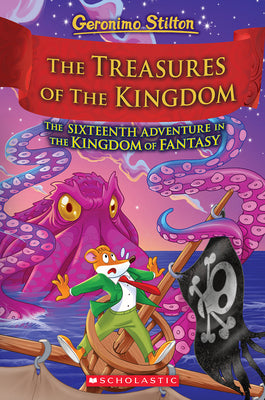 The Treasures of the Kingdom (Kingdom of Fantasy #16): Volume 16