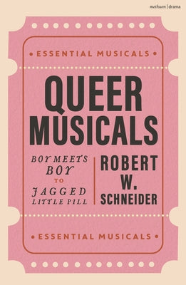 Queer Musicals: Boy Meets Boy to Jagged Little Pill