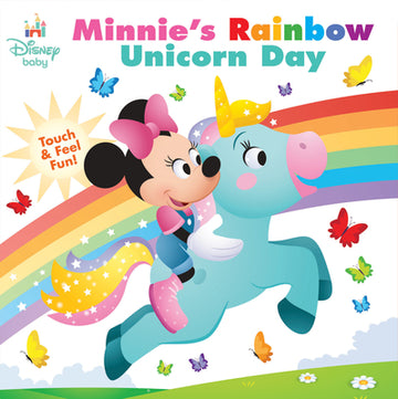 Disney Baby: Minnie's Rainbow Unicorn Day: Touch-And-Feel Fun!