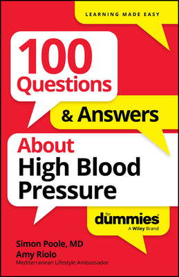 100 Questions & Answers about High Blood Pressure for Dummies
