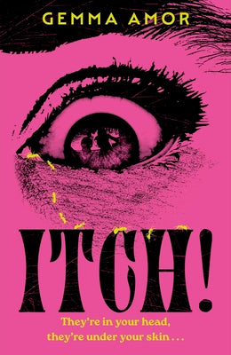 Itch!: The Darkly Feminist Horror Novel Crawling Under Your Skin