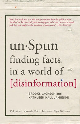 Unspun: Finding Facts in a World of Disinformation
