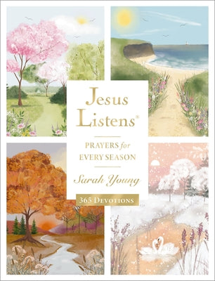 Jesus Listens: Prayers for Every Season (New for 2025): A 365-Day Illustrated Prayer Book - The Perfect Christian New Year's Resolution Gift