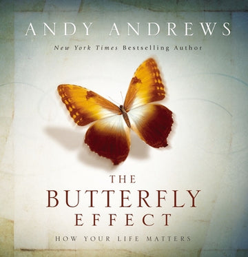 The Butterfly Effect: How Your Life Matters - The Perfect Inspirational Gift