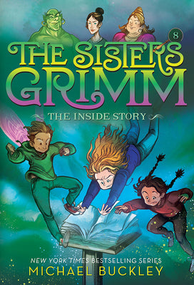 The Inside Story (the Sisters Grimm #8): 10th Anniversary Edition