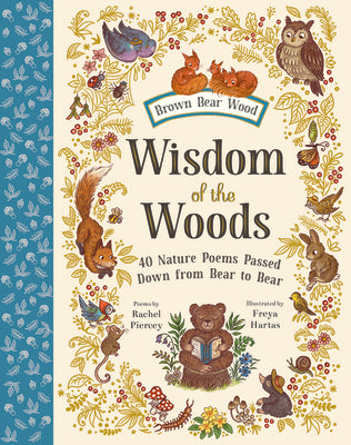 Wisdom of the Woods: 40 Nature Poems Passed Down from Bear to Bear