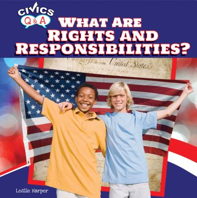 What Are Rights and Responsibilities?