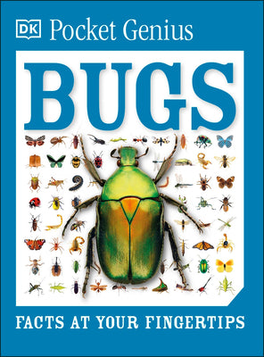 Pocket Genius Bugs: Facts at Your Fingertips