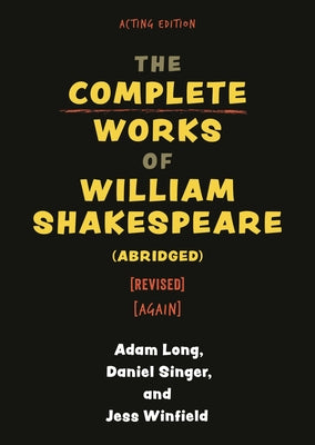 Complete Works of William Shakespeare (abridged) [revised] [again]