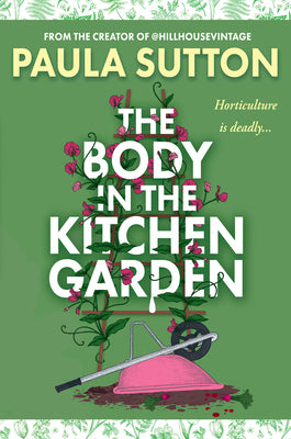 The Body in the Kitchen Garden