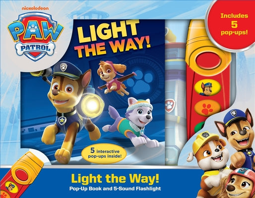 Nickelodeon Paw Patrol: Light the Way! Play-A-Sound Book and 5-Sound Flashlight [With Flashlight and Battery]