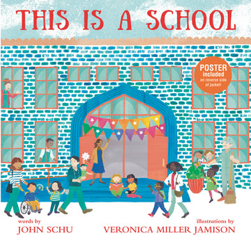 This Is a School: (An Inclusive Classroom Tale about Curiosity, Creativity, and Community - For Kids Ages 4-8)