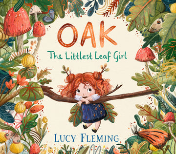 Oak: The Littlest Leaf Girl: (A Heartwarming Autumn Picture Book about Handling Change and New Beginnings - For Toddlers, Preschoolers, and Kids Ages