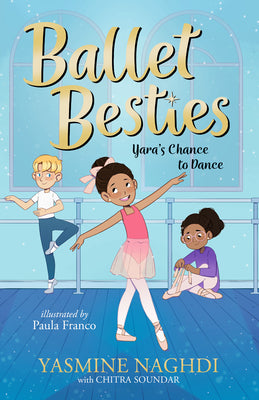 Ballet Besties: Yara's Chance to Dance