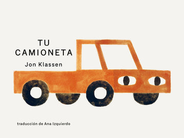 Tu Camioneta: (Un Libro Ingenioso Con Arte Minimalista Que Explora La Pertenencia, La Imaginación Y La Perspectiva Para Niños de 2 a 5 Años)