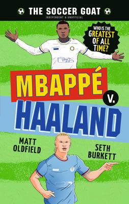 The Soccer Goat: Mbappã(c) V. Haaland