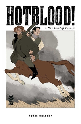 Hotblood! Vol. 1: The Land of Promise