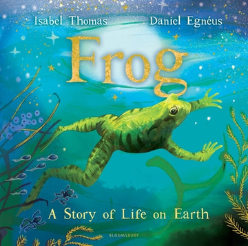 Frog: A Story of Life on Earth
