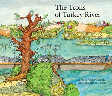 The Trolls of the Turkey River: Volume 3