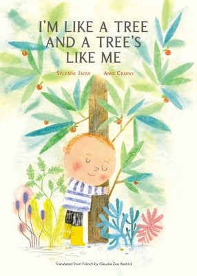 I'm Like a Tree and a Tree's Like Me