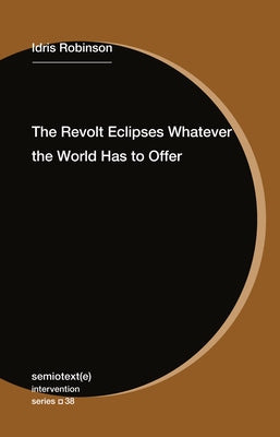 The Revolt Eclipses Whatever the World Has to Offer