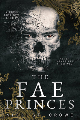 The Fae Princes (Vicious Lost Boys, 4): A Peter Pan Dark Romance