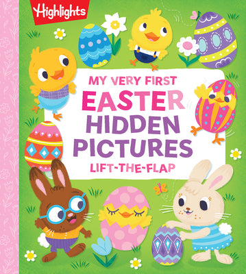 My Very First Easter Hidden Pictures Lift-The-Flap: Spark Joy with Festive Lift-The-Flap Surprises in an Interactive Easter Board Book for Ages 0-3, G