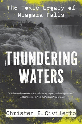 Thundering Waters: The Toxic Legacy of Niagara Falls