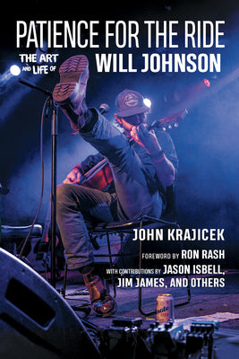 Patience for the Ride: The Art and Life of Will Johnson