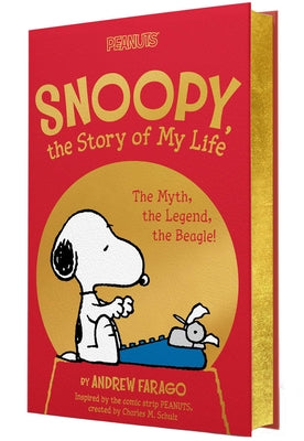 Snoopy, the Story of My Life: The Myth, the Legend, the Beagle!