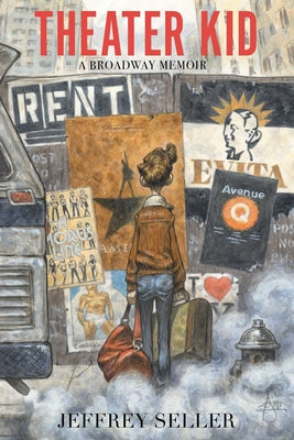 Theater Kid: A Broadway Memoir
