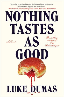Nothing Tastes as Good
