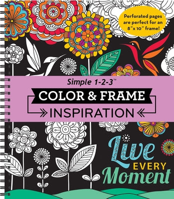 Color & Frame - Inspiration (Adult Coloring Book)
