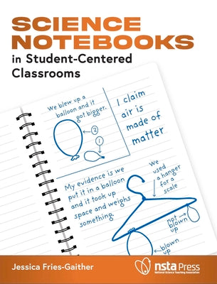 Science Notebooks in Student-Centered Classrooms