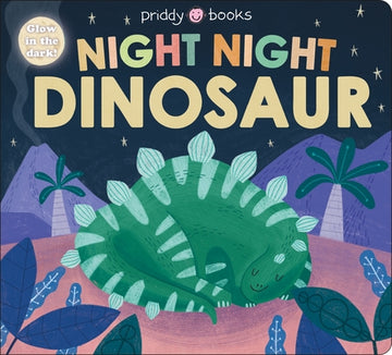 Night Night Dinosaur (Night Night Books): A Cozy, Rhyming Bedtime Book