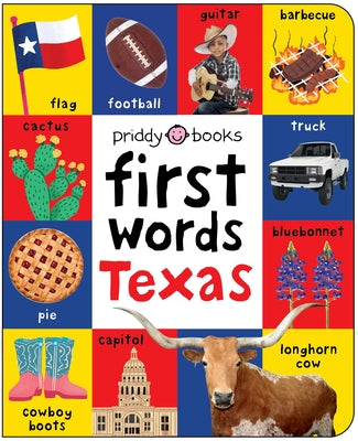 First Words Texas: A Board Book with Pictures and Words All about Texas