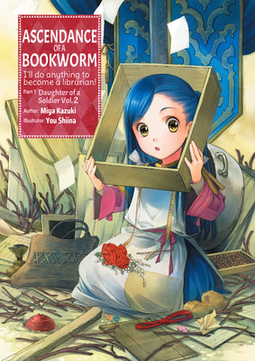 Ascendance of a Bookworm: Part 1 Volume 2 (Light Novel): Volume 2