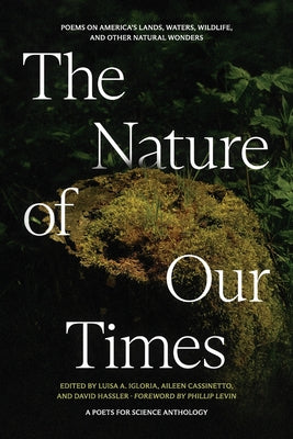The Nature of Our Times: Poems on America's Lands, Waters, Wildlife, and Other Natural Wonders