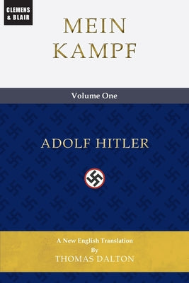 Mein Kampf (vol. 1): New English Translation