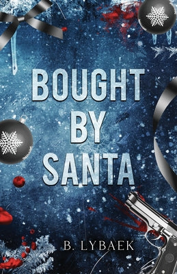 Bought by Santa: A Dark Mafia Christmas Romance