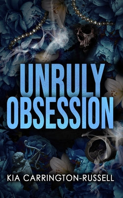 Unruly Obsession