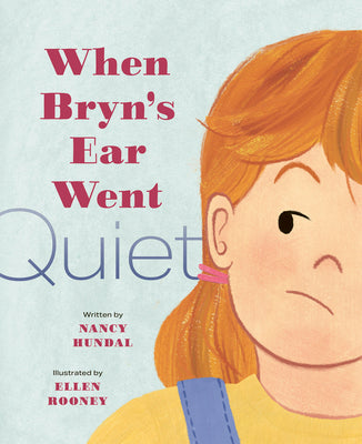 When Bryn's Ear Went Quiet