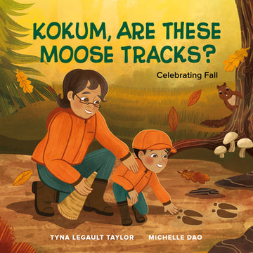 Kokum, Are These Moose Tracks?: Celebrating Fall