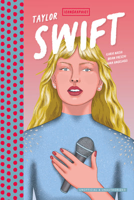 Icongraphics - Taylor Swift: The Graphic Novel