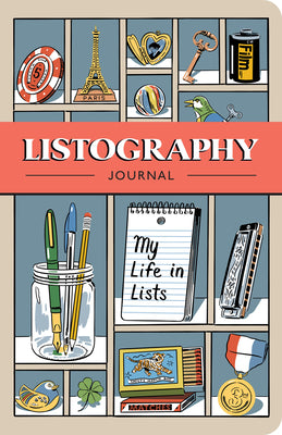 Listography Journal (Updated Edition): My Life in Lists