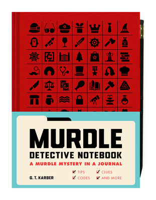 Murdle Detective Notebook: A Murdle Mystery in a Journal--With Tips, Codes, Clues, and More