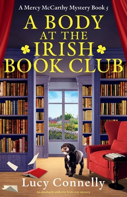 A Body at the Irish Book Club: An absolutely addictive Irish cozy mystery