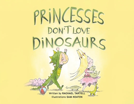 Princesses Don't Love Dinosaurs
