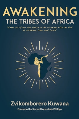 Awakening the Tribes of Africa