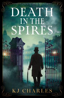 Death in the Spires: A Completely Gripping and Addictive Historical Mystery